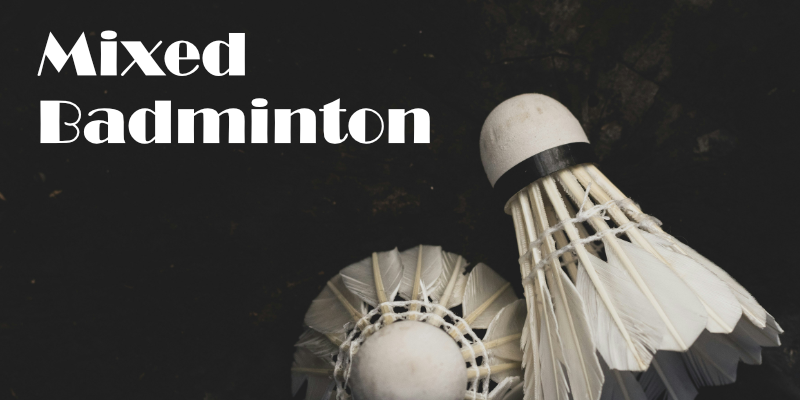 Mixed Badminton